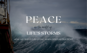 How to Find Peace in the Midst of Your Storm