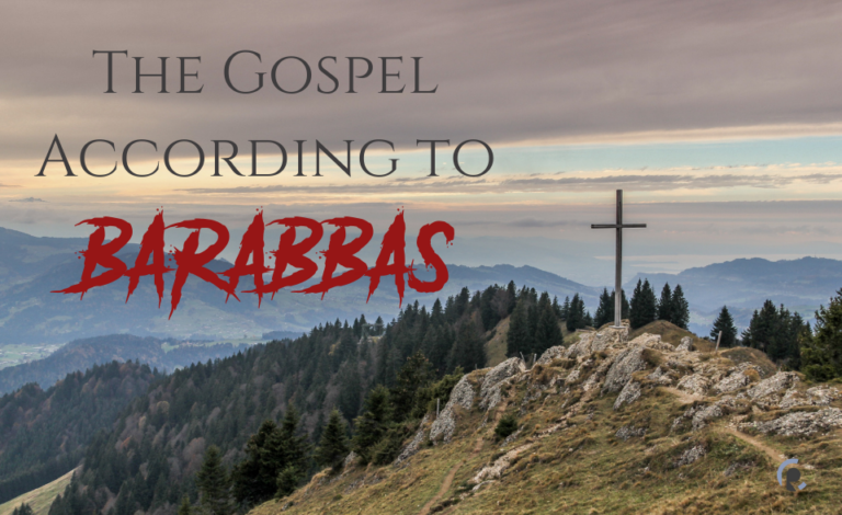 The Gospel according to Barabbas