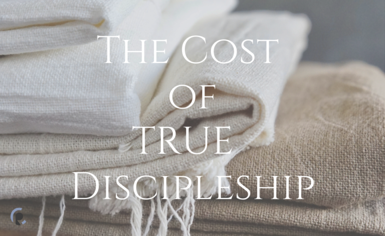 The Cost of True Discipleship