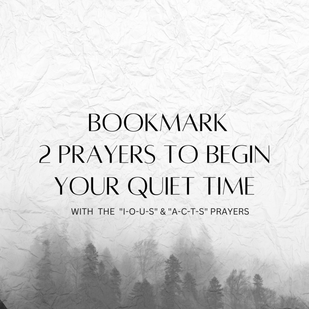 2 Prayers to Begin Your Quiet Time