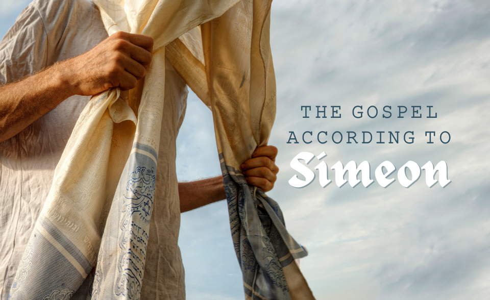 The Gospel According to Simeon
