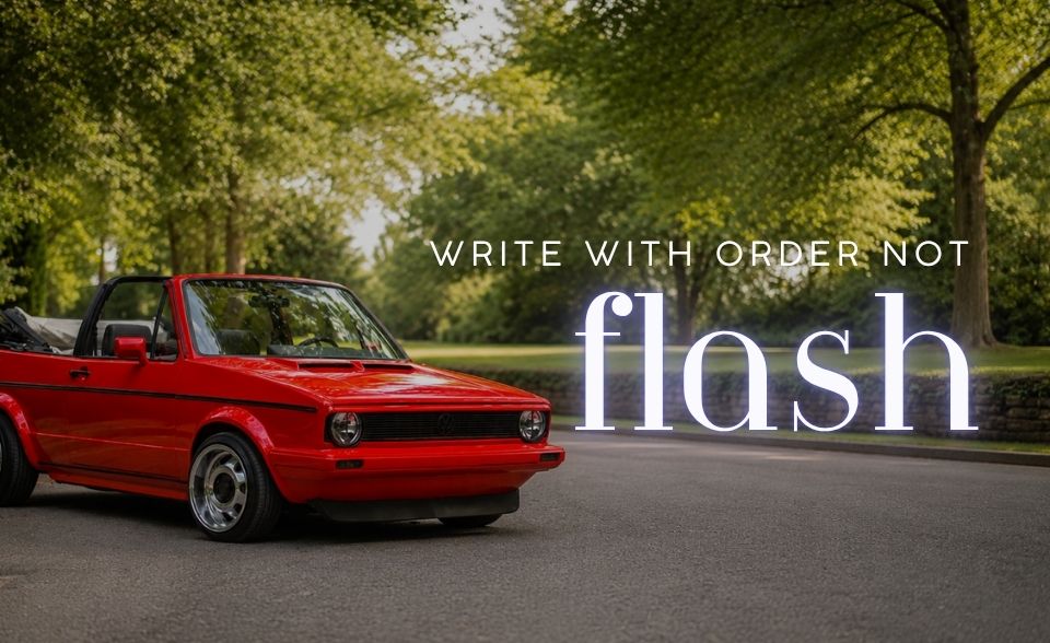 write with order not flash